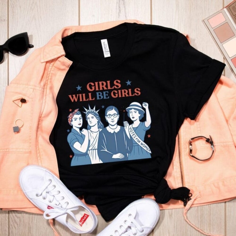 Girls Will Be Girls Patriotic T-Shirt, Feminist 4th of July Tee